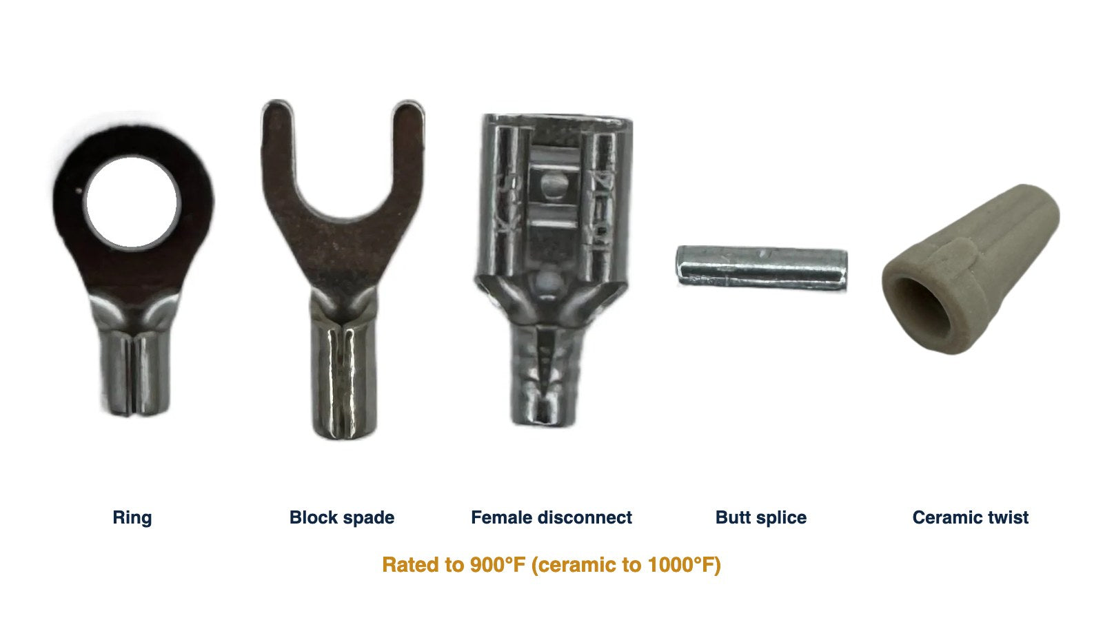 High temperature wire terminals rated to 900°F: nickel-plated steel ring terminal, block spade terminal, female quick disconnect and butt splice, plus a ceramic twist connector rated to 1000°F